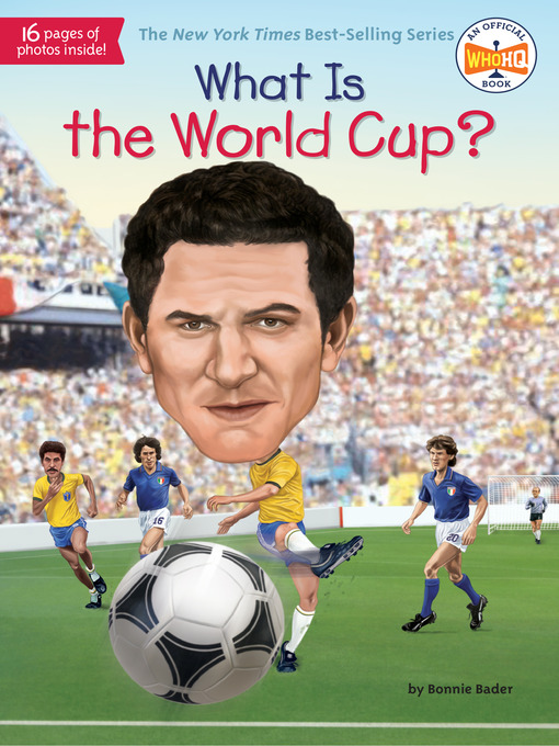Title details for What Is the World Cup? by Bonnie Bader - Available